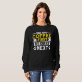Kaffee Kaffee Kaffee Kaffee erste Pet Chat nächste Sweatshirt (Vorne ganz)
