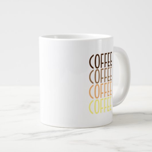 KAFFEE KAFFEE KAFFEE KAFFEE Jumbo-Tasse (Vorderseite Rechts)