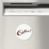 Kaffee Kaffee Kaffee - Magnet (In Situ (Geschirrspüler))