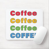 Kaffee Kaffee Kaffee Mousepad (Mit Mouse)