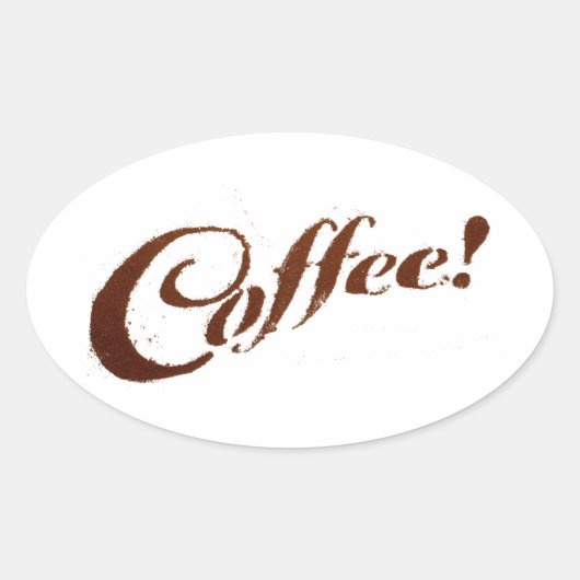 Kaffee Kaffee Kaffee - Ovale Aufkleber (Vorderseite)