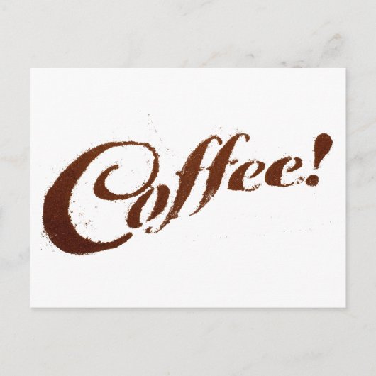 Kaffee Kaffee Kaffee - Postkarte (Vorderseite)