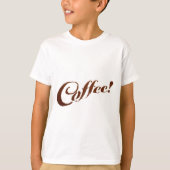 Kaffee Kaffee - Kinder T - Shirt (Vorderseite)