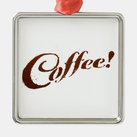 Kaffee Kaffee - Square Ornament Aus Metall (Vorne)