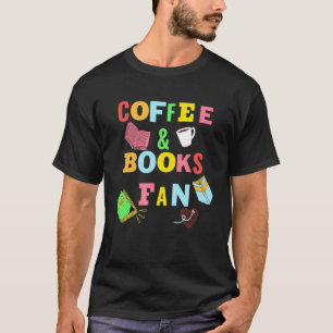 Kaffee - Kaffee trinken Bücher lesen Buch T-Shirt