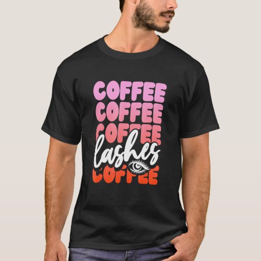 Kaffee Kaffee Und Wimpern Mädchen T-Shirt (Vorderseite)