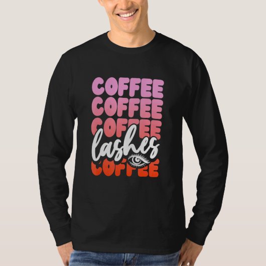 Kaffee Kaffee Und Wimpern Mädchen T-Shirt (Vorderseite)