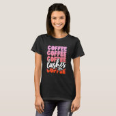 Kaffee Kaffee Und Wimpern Mädchen T-Shirt (Vorne ganz)