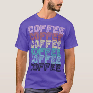 Kaffee-Kaffeekoffe T-Shirt