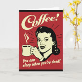 Kaffee kann man schlafen, wenn man tot ist karte (Gelbe Blume)