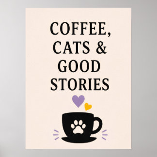 Kaffee, Katzen & gute Geschichten Poster