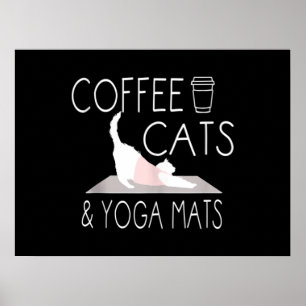 Kaffee, Katzen & Yoga Matten - Funny Gifts Yoga Ca Poster
