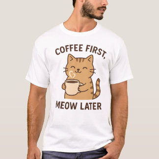Kaffee-Katzendesign - Kaffee wird erst am nächsten T-Shirt
