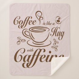 Kaffee Koffein Umarmungen beruhigend und gemütlich Sherpadecke