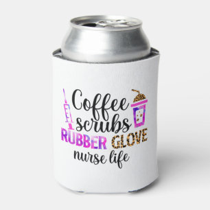 Kaffee, Kruben, Gummihandschuhe - Zitat zum Leben  Dosenkühler