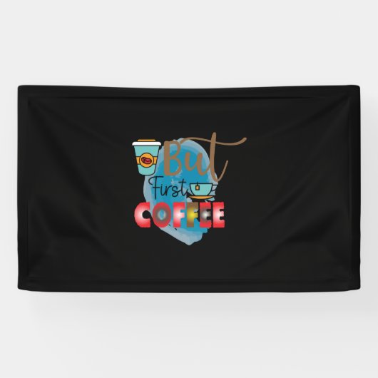 Kaffee-Kunst aber erster Kaffee 2 Banner (Horizontal)