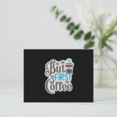 Kaffee-Kunst aber erster Kaffee 3 Postkarte (Stehend Vorderseite)