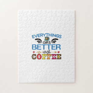 Kaffee Kunst alles wird mit Kaffee besser Puzzle