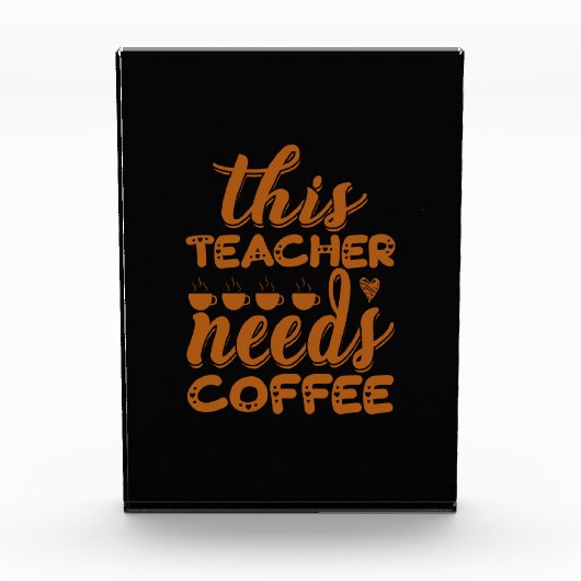 Kaffee Kunst Dieser Lehrer braucht Kaffee Fotoblock (Vorderseite)