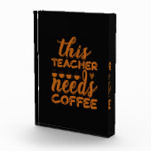 Kaffee Kunst Dieser Lehrer braucht Kaffee Fotoblock (Rechts)