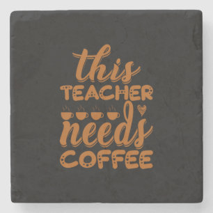 Kaffee Kunst Dieser Lehrer braucht Kaffee Steinuntersetzer