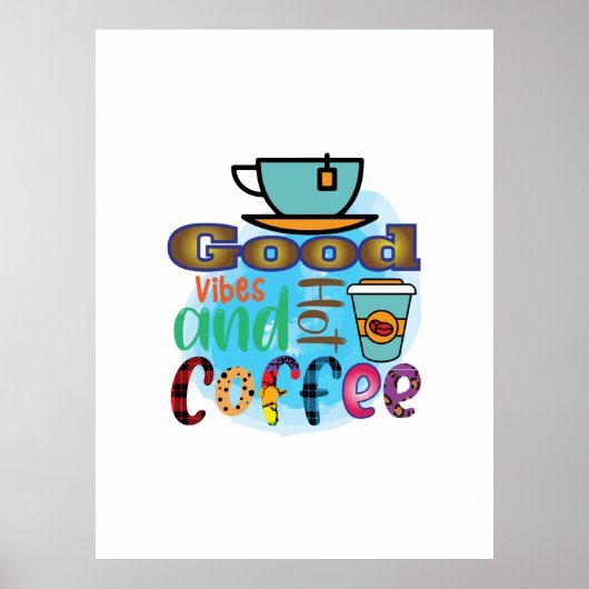 Kaffee Kunst gute Vibes und Kaffee Poster (Vorne)