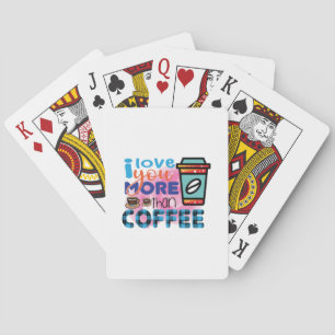 Kaffee Kunst Ich liebe dich mehr als Kaffee Spielkarten