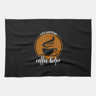 Kaffee Kunst Leben passiert Kaffee hilft Geschirrtuch