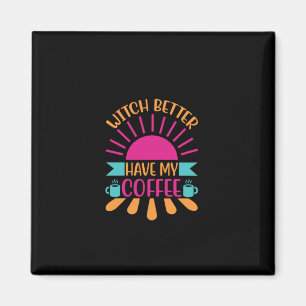 Kaffee-Kunstschinke sollte besser meinen Kaffee ha Magnet