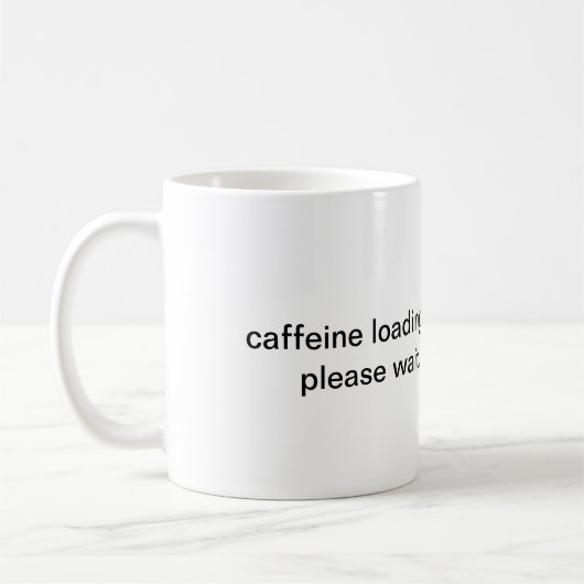 Kaffee Ladet Bitte Warten Tasse (Links)