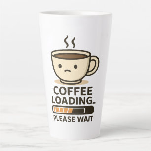 Kaffee lädt - Bitte warten - Lustiger Morgenkaffee Milchtasse