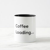 Kaffee lädt… Lustiger Kaffeebecher Tasse (Zentrum)