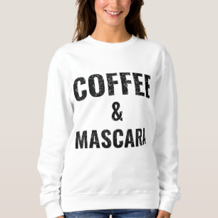 Kaffee - Ladys Funny Coffee und Mascara Sweatshirt