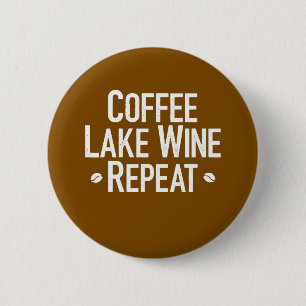 Kaffee Lake Wine Wiederholung Button