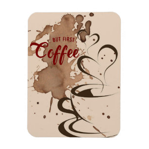 Kaffee lange, aber erster Kaffee Magnet