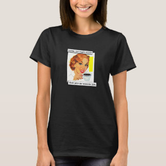 Kaffee Lasse mir, den Lebenskaffee zu tolerieren T-Shirt