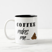 Kaffee lassen mich Wortkunst-Tasse kacken Zweifarbige Tasse (Links)