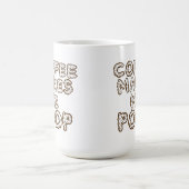 Kaffee lässt mich Kaffee-Tasse kacken Kaffeetasse (Mittel)