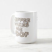 Kaffee lässt mich Kaffee-Tasse kacken Kaffeetasse (Vorderseite Links)