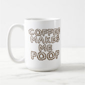 Kaffee lässt mich Kaffee-Tasse kacken Kaffeetasse (Links)