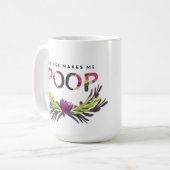 Kaffee lässt mich Tasse kacken (Vorderseite Links)