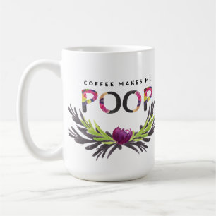Kaffee lässt mich Tasse kacken