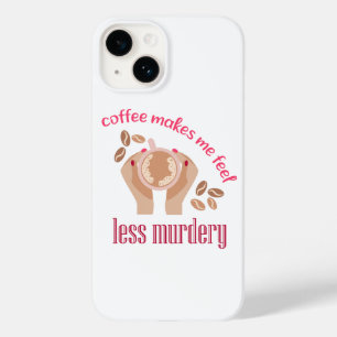 Kaffee lässt mich weniger mörderisch und lustig er Case-Mate iPhone 14 hülle