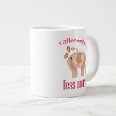 Kaffee lässt mich weniger mörderisch und lustig er Jumbo-Tasse (Vorderseite Rechts)
