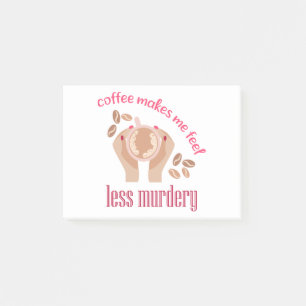 Kaffee lässt mich weniger mörderisch und lustig er post-it klebezettel