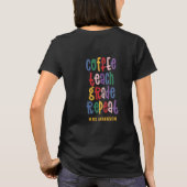 Kaffee, Lehre, Klasse, Wiederholungstatiklehrer T-Shirt (Rückseite)