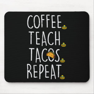 Kaffee Lehre Tacos Wiederholen Cinco De Mayo Mexik Mousepad