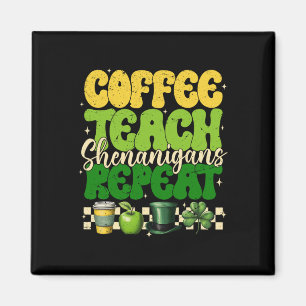 Kaffee Lehre Unfug Wiederholung Lehrer St. Patrick Magnet