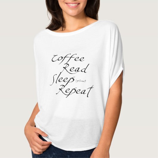 Kaffee, lesen, schlafen, wiederholen T-Shirt (Vorderseite)