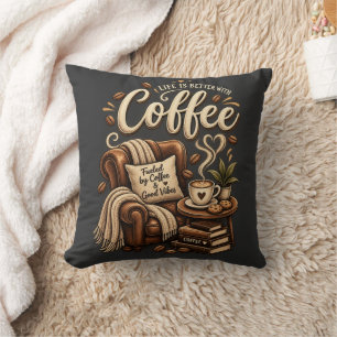 Kaffee Liebhaber – Das Leben ist besser mit Kaffee Kissen